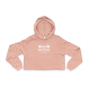 Raise The Bar Women's Cropped Hoodie (Multiple Colors)