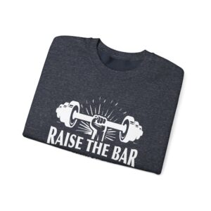 Raise the Bar Fitness Sweatshirt | Unisex Heavy Blend Crewneck | Workout Apparel, Gym Wear, Motivational Gift, Fitness Studio Gear - Image 23