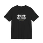 Raise The Bar Fitness Tee — "Raise the Bar" Gym T-Shirt